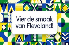 Vier de smaak van Flevoland op 31 augustus